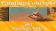 Painting Concepts 403: Building A Sky