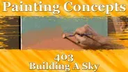 Painting Concepts 403: Building A Sky