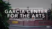 Garcia Center for the Arts