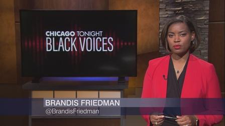 Video thumbnail: Chicago Tonight: Black Voices Chicago Tonight: Black Voices, July 25, 2021 - Full Show
