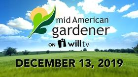Video thumbnail: Mid-American Gardener December 13, 2018 - Mid-American Gardener