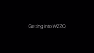 Getting Into WZZQ
