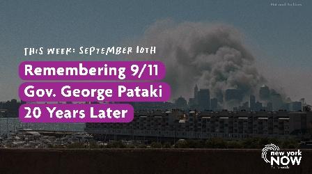 Video thumbnail: New York NOW Remembering 9/11, Gov. George Pataki, 20 Years Later