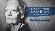 Revolution of the Heart: The Dorothy Day Story
