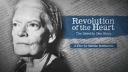 Revolution of the Heart: The Dorothy Day Story