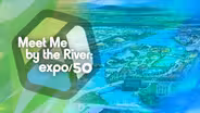 Meet Me By The River: Expo/50