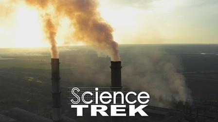 Video thumbnail: Science Trek Climate: Climate Change and Greenhouse Gases