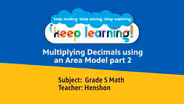 Grade 5 Math #10: Multiplying decimals using an area model-2