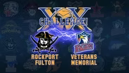 ROCKPORT-FULTON VS. VETERANS MEMORIAL