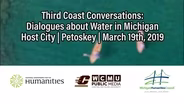 Third Coast Conversations | Petoskey
