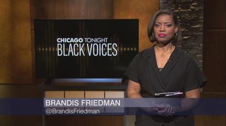 Video thumbnail: Chicago Tonight: Black Voices Chicago Tonight: Black Voices, Feb. 21, 2021 - Full Show