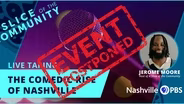 The Comedic Rise of Nashville - Postponed