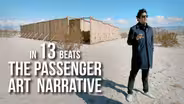 In 13 Beats: The Passenger Art Narrative