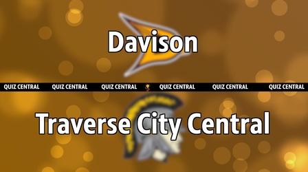 Video thumbnail: Quiz Central Davison vs. Traverse City Central