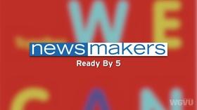 Video thumbnail: NewsMakers Ready By 5 #1809