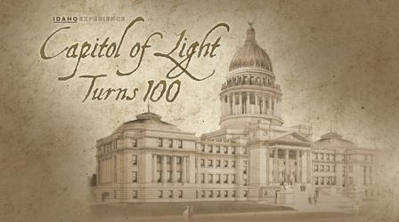 Video thumbnail: Idaho Experience Capitol of Light Turns 100