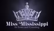 Miss Mississippi 60 Years and Counting