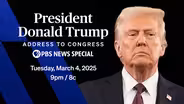President Donald Trump Address to Congress, A PBS News Special Preview