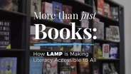 More Than Just Books: How LAMP is Making Literacy Accessible to All