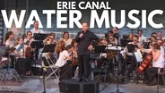 Erie Canal Stories Told Through Water Music