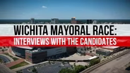 Wichita Mayoral Race: Interviews with the Candidates