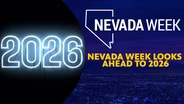 Nevada Week Looks Ahead to 2026