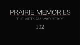 Prairie Memories: The Vietnam War Years Part 2