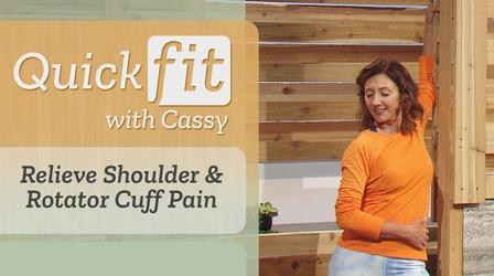 Video thumbnail: Quick Fit with Cassy Relieve Shoulder & Rotator Cuff Pain