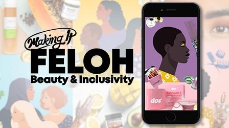 Video thumbnail: Making It FELOH Creates All-Inclusive Online Beauty Marketplace