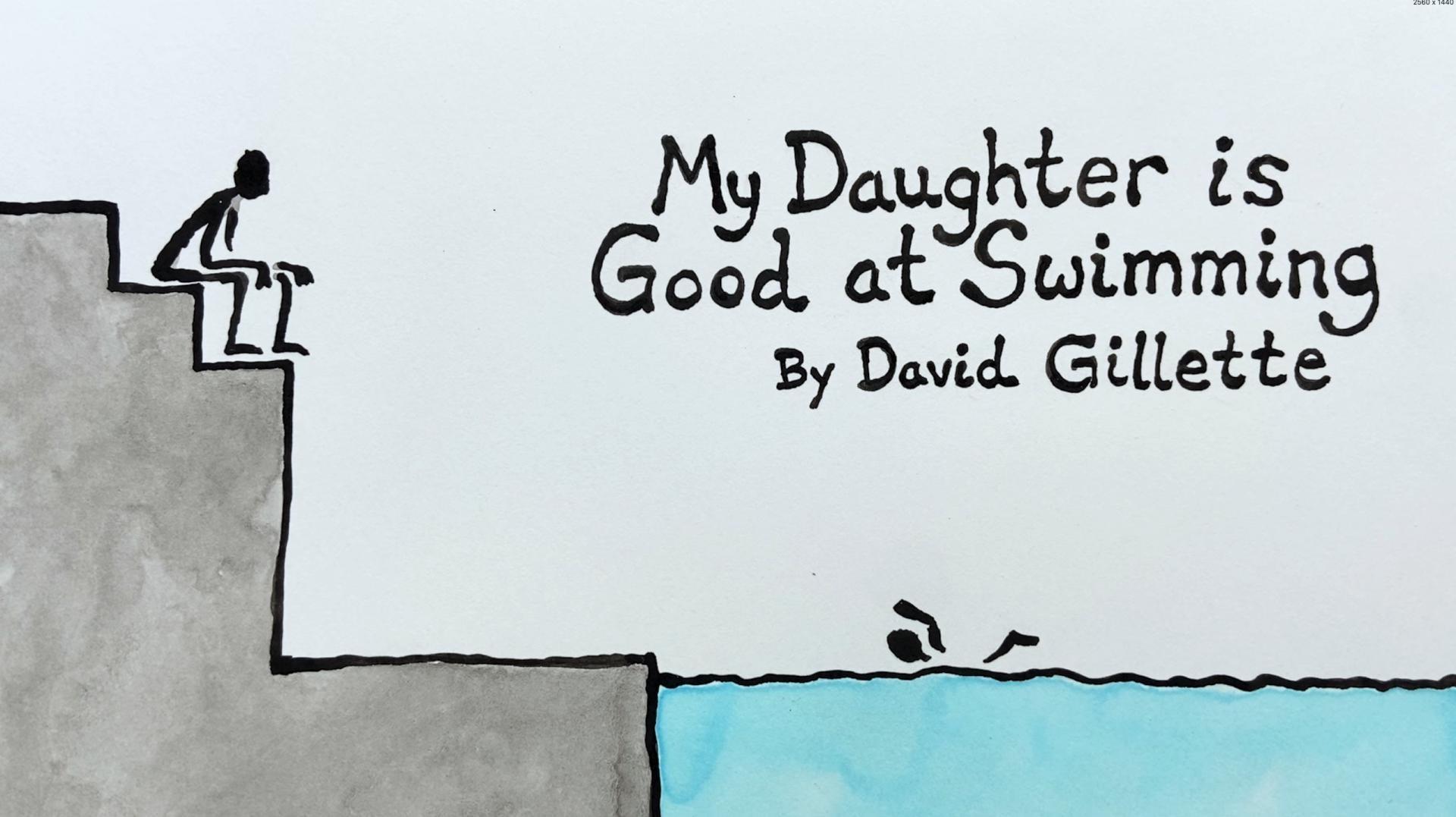 David Gillette Essay | My Daughter is Good At Swimming