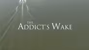 The Addict's Wake