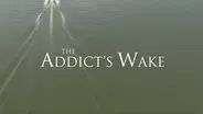 The Addict's Wake