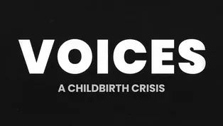 VOICES: A Childbirth Crisis