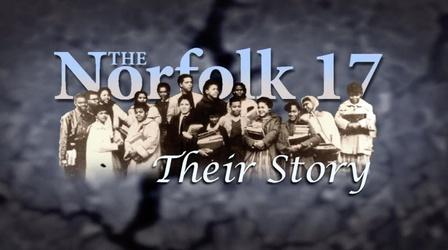Video thumbnail: The Norfolk 17 The Norfolk 17