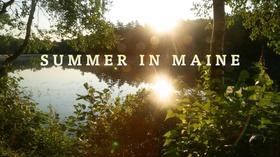 Video thumbnail: A Maine Sense of Place Summer in Maine