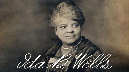 Video thumbnail: Ida B. Wells: American Stories Ida B. Wells: American Stories