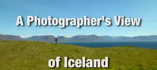 A Photographer's View of Iceland
