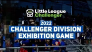2022 Little League Challenger Exhibition Game