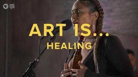 Video thumbnail: Stage Art Is...Healing