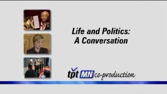 Life And Politics: A Conversation