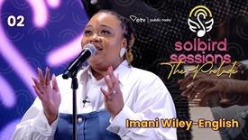 Imani Wiley-English — S K Y  |  Solbird Sessions: The Prelude: asset-mezzanine-16x9