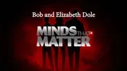 Minds That Matter: Bob and Elizabeth Dole