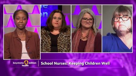 Video thumbnail: Keystone Edition School Nurses: Keeping Children Well