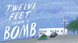StoryCorps Shorts: Twelve Feet from a Bomb