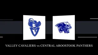 Valley Cavaliers vs Central Aroostook Panthers Girls Class D State Championship