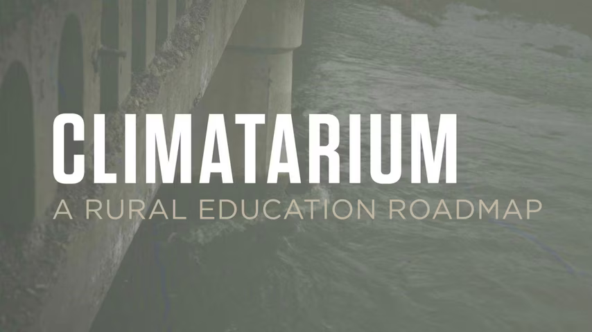 Climatarium: A Rural Education Roadmap
