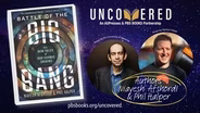 Uncovered Episode 102: Popular Science: From Cosmic Origins to Everyday Discovery