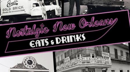 Video thumbnail: Nostalgic New Orleans Eats and Drinks Nostalgic New Orleans Eats and Drinks