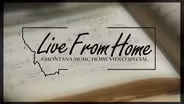 Live From Home III: A Montana Music, Home Video Special