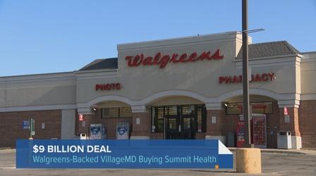 Video thumbnail: Chicago Tonight Crain’s Headlines: Walgreens Backs Purchase of VillageMD